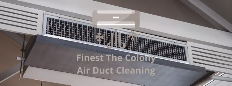 177255 finest the colony air duct cleaning 768x284